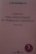 NORMAS PARA APRESENTAÇÃO DE TRABALHOS CIENTÃ?FICOS. [3.ª EDIÇÃO]