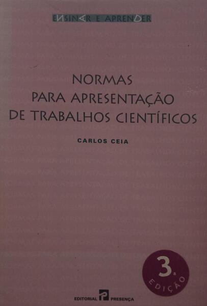 NORMAS PARA APRESENTAÇÃO DE TRABALHOS CIENTÃ?FICOS. [3.ª EDIÇÃO]