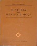 HISTÓRIA DE MENINA E MOÇA.