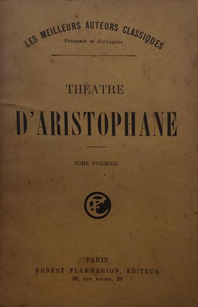 THÉATRE D'ARISTOPHANE. [2 VOLUMES]