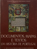 DOCUMENTOS, MAPAS E TEXTOS DA HISTÓRIA DE PORTUGAL.