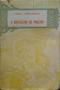 CASTELO BRANCO. (Camilo) A BRASILEIRA DE PRAZINS.