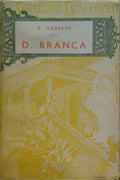 ALMEIDA GARRETT. (João Baptista da Silva Leitão de) DONA BRANCA. [S.D. - LELLO E IRMÃO]