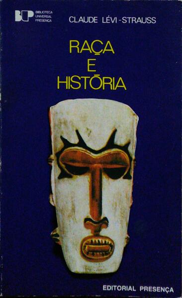 LÉVI-STRAUSS. (Claude) RAÇA E HISTÓRIA. [3.ª EDIÇÃO]