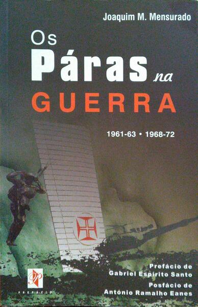 MENSURADO. (Joaquim M.) OS PÁRAS NA GUERRA, 1961-63. 1968-72.