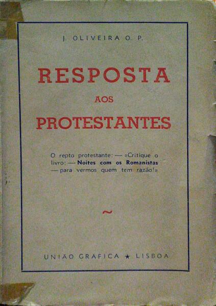 OLIVEIRA. (J.) RESPOSTA AOS PROTESTANTES.