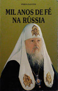 MIL ANOS DE FÉ NA RÚSSIA.