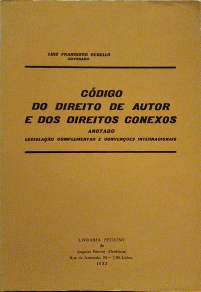 CÓDIGO DO DIREITO DE AUTOR E DOS DIREITOS CONEXOS ANOTADO.