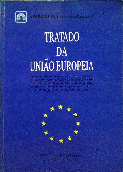 TRATADO DA UNIÃO EUROPEIA. [4.ª EDIÇÃO]