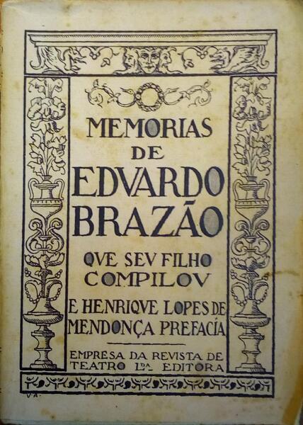 MEMÓRIAS DE EDUARDO BRAZÃO. [2.ª EDIÇÃO]