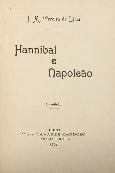 HANNIBAL E NAPOLEÃO. [3.ª EDIÇÃO]