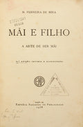 FERREIRA DE MIRA. (M.) MÃI E FILHO, A ARTE DE SER MÃI. [2.ª EDIÇÃO]