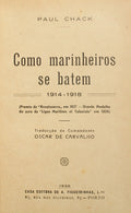 COMO MARINHEIROS SE BATEM 1914-1918.