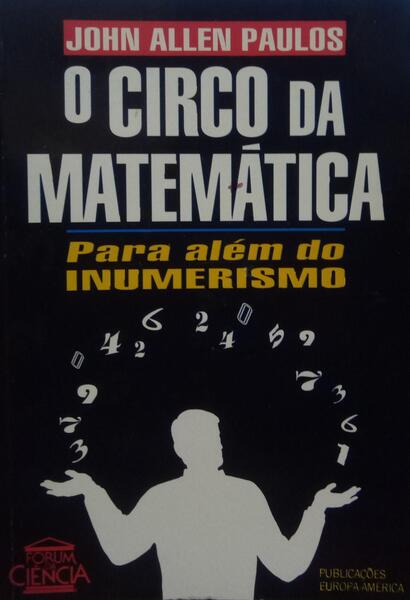 O CIRCO DA MATEMÃ?TICA, PARA ALÉM DO INUMERISMO.