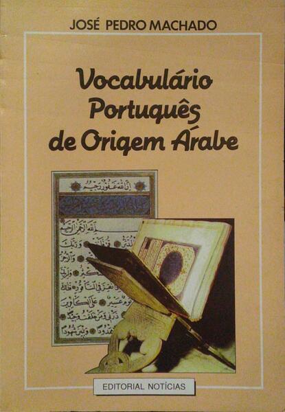 VOCABULÃ?RIO PORTUGUÊS DE ORIGEM Ã?RABE.