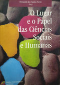 O LUGAR E O PAPEL DAS CIÊNCIAS SOCIAIS E HUMANAS.