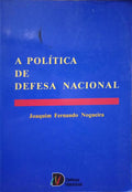 A POLÃ?TICA DE DEFESA NACIONAL.