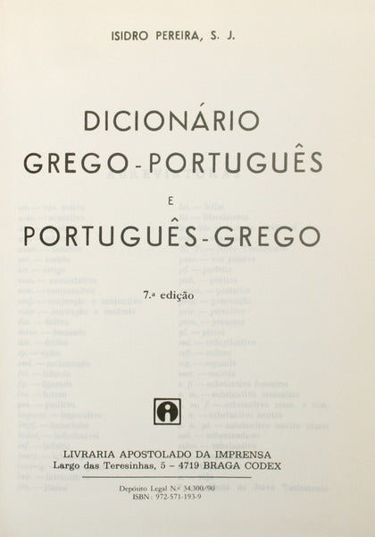 DICIONÃ?RIO GREGO-PORTUGUÊS E PORTUGUÊS-GREGO. [7.ª EDIÇÃO]