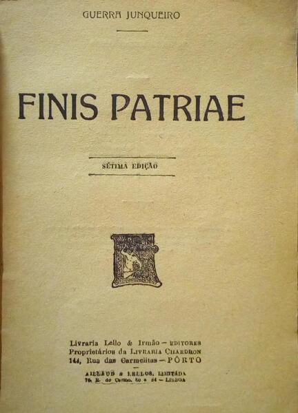 FINIS PATRIAE. [7.ª EDIÇÃO - LELLO & IRMÃO]