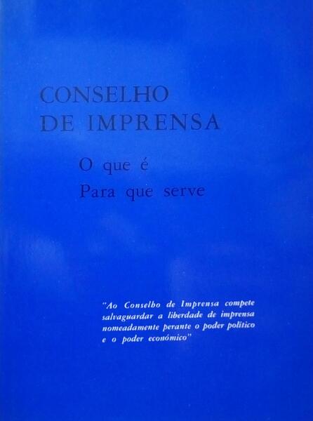 CONSELHO DE IMPRENSA: O QUE É, PARA QUE SERVE.