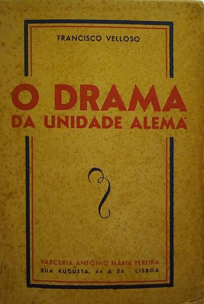 O DRAMA DA UNIDADE ALEMÃ.