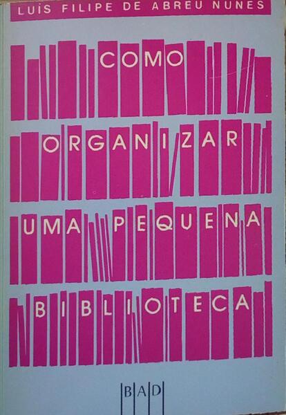 COMO ORGANIZAR UMA PEQUENA BIBLIOTECA.