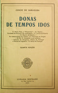 DONAS DE TEMPOS IDOS. [4.ª EDIÇÃO - BERTRAND]