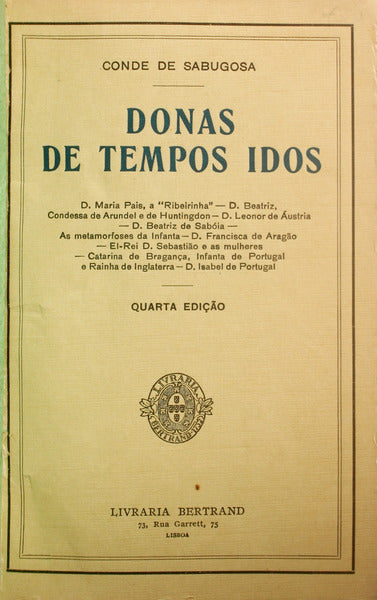 DONAS DE TEMPOS IDOS. [4.ª EDIÇÃO - BERTRAND]