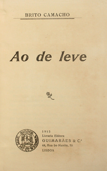 BRITO CAMACHO. (Manuel de) AO DE LEVE.