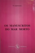 OS MANUSCRITOS DO MAR MORTO.