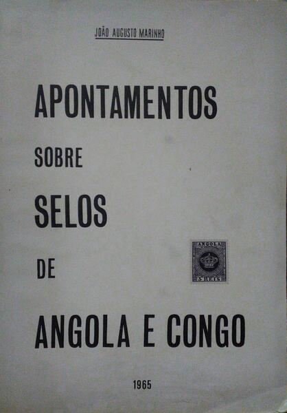 APONTAMENTOS SOBRE SELOS DE ANGOLA E CONGO.