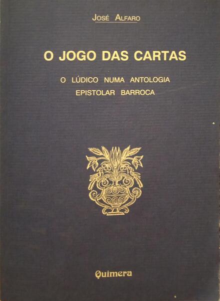 ALFARO. (José) O JOGO DAS CARTAS.