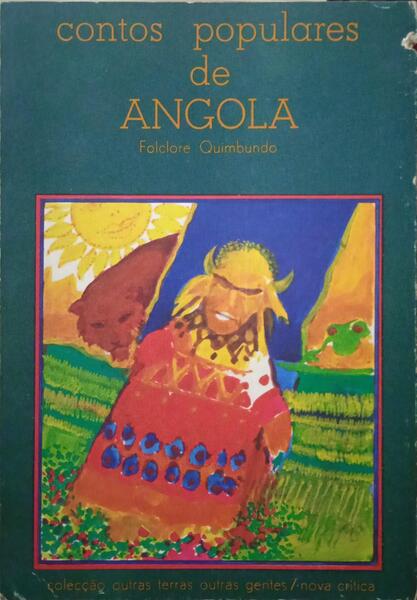 CONTOS POPULARES DE ANGOLA, FOLCLORE QUIMBUNDO.