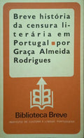 BREVE HISTÓRIA DA CENSURA LITERÃ?RIA EM PORTUGAL.