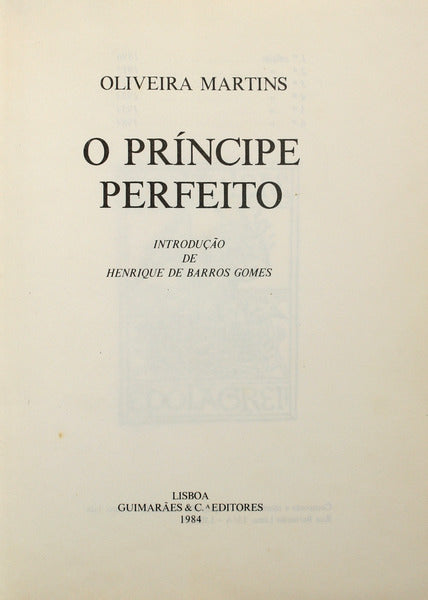 O PRÃ?NCIPE PERFEITO. [6.ª EDIÇÃO]