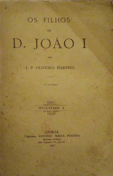 OS FILHOS DE D. JOÃO I. [2.ª EDIÇÃO]
