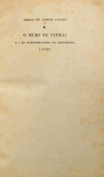 OS SUBTERRÂNEOS DA LIBERDADE. [3 VOLUMES].