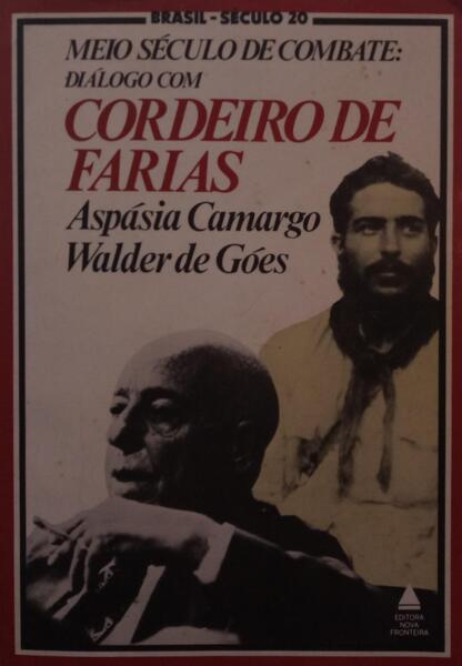 MEIO SÉCULO DE COMBATE: DIÃ?LOGO COM CORDEIRO DE FARIAS.