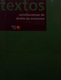 DIREITO DA ECONOMIA, TEXTOS CONSTITUCIONAIS.
