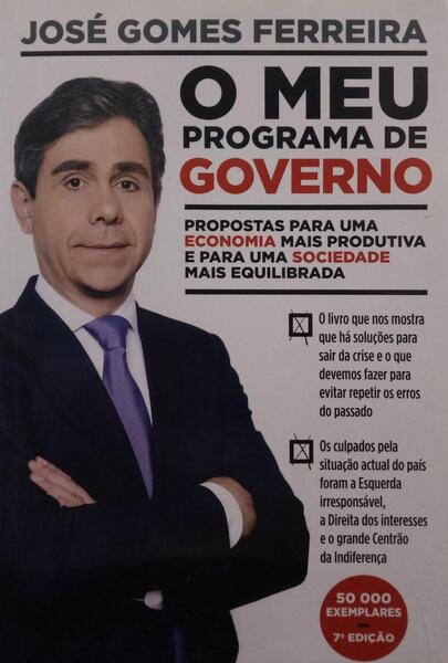 O MEU PROGRAMA DE GOVERNO. [7.ª EDIÇÃO]