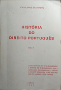 HISTORIA DO DIREITO PORTUGUÊS. [VOLUME II]