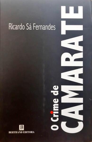 O CRIME DE CAMARATE. [1.ª EDIÇÃO]