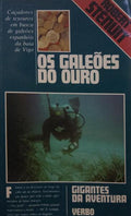 OS GALEÕES DO OURO.