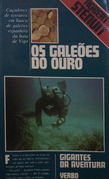 OS GALEÕES DO OURO.