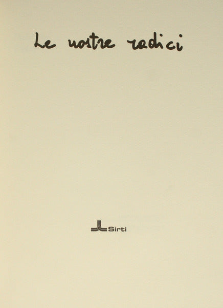 NOSTRE (LE) RADICI.
