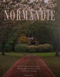 SPLENDEUR DES JARDINS DE NORMANDIE.
