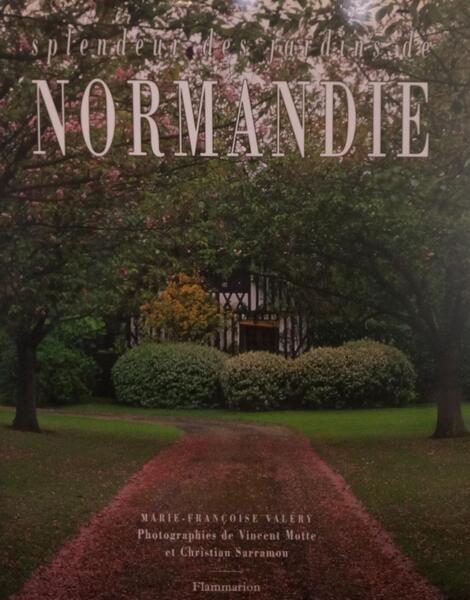 SPLENDEUR DES JARDINS DE NORMANDIE.