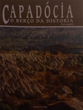 CAPADÓCIA O BERÇO DA HISTÓRIA.
