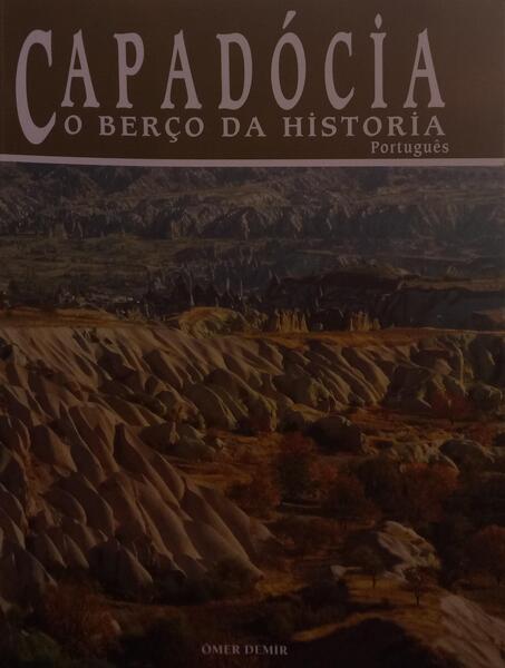 CAPADÓCIA O BERÇO DA HISTÓRIA.