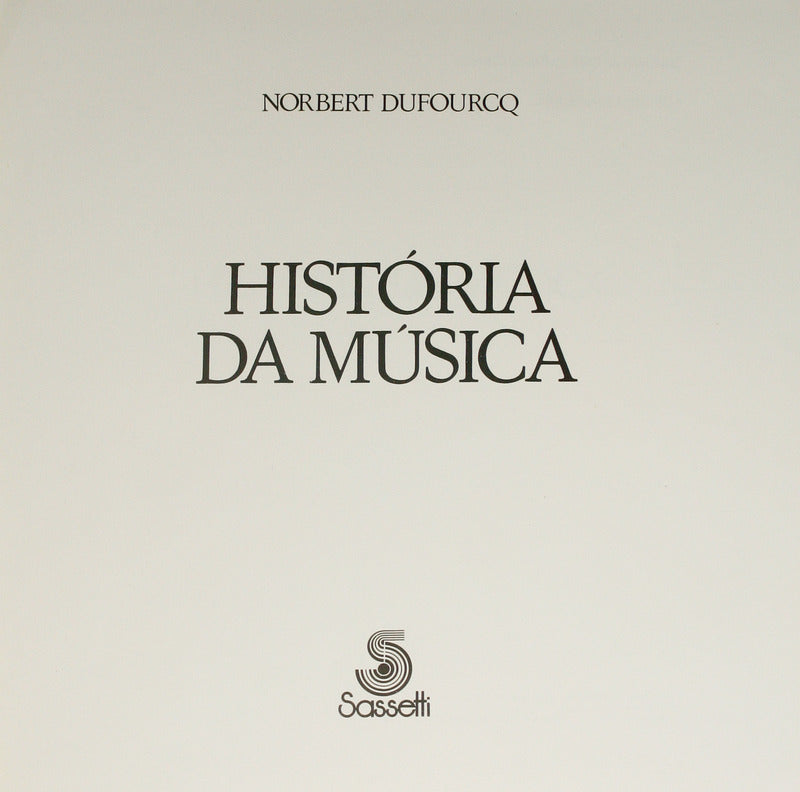 HISTÓRIA DA MÚSICA, GUIA DE AUDIÇÃO.